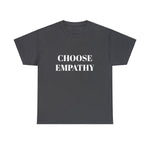 Choose Empathy Tshirt